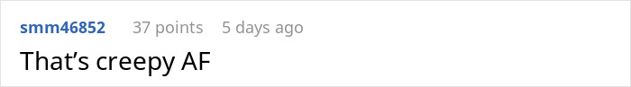 Reddit comment saying "That's creepy AF" with 37 upvotes from user smm146852 in response to an Amazon driver note. Reddit comment saying "That's creepy AF" with 37 upvotes from user smm146852 in response to an Amazon driver note.