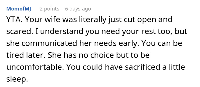 Comment discussing a man's decision not to stay with his wife after her C-section. Comment discussing a man's decision not to stay with his wife after her C-section.