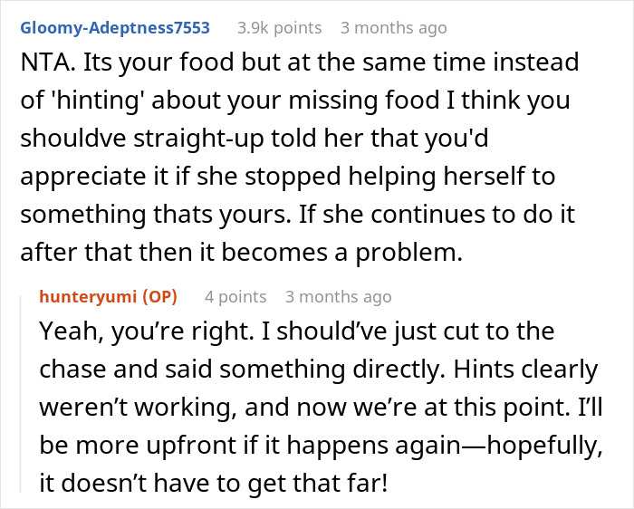 Chat conversation about a woman frequently eating her boyfriend's roommate's food. Chat conversation about a woman frequently eating her boyfriend's roommate's food.