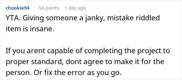 Text criticizing the quality of a handmade gift with demands for perfect standards. Text criticizing the quality of a handmade gift with demands for perfect standards.