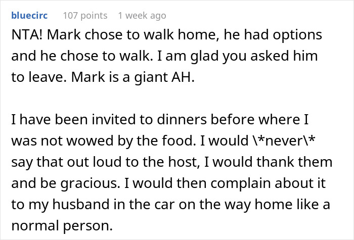Reddit comment discussing a guest making snarky remarks about a friend's home-cooked meal and being asked to leave. Reddit comment discussing a guest making snarky remarks about a friend's home-cooked meal and being asked to leave.