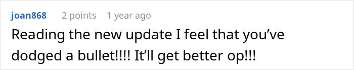 Comment about a breakup situation, mentioning dodging a bullet and optimism. Comment about a breakup situation, mentioning dodging a bullet and optimism.
