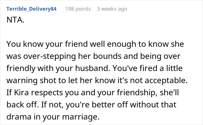 Comment advising response to friend overstepping boundaries with a husband. Comment advising response to friend overstepping boundaries with a husband.