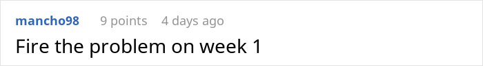 Reddit comment saying, "Fire the problem on week 1," related to two weeks' notice discussion. Reddit comment saying, "Fire the problem on week 1," related to two weeks' notice discussion.