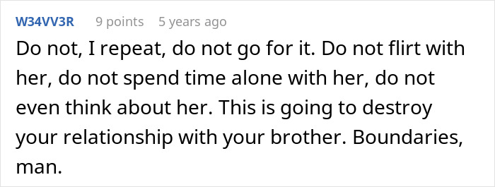 Man Thinks Brother’s Girlfriend Is Into Him, Learns The Hard Way She Isn’t: “You Need Therapy” Man Thinks Brother’s Girlfriend Is Into Him, Learns The Hard Way She Isn’t: “You Need Therapy”
