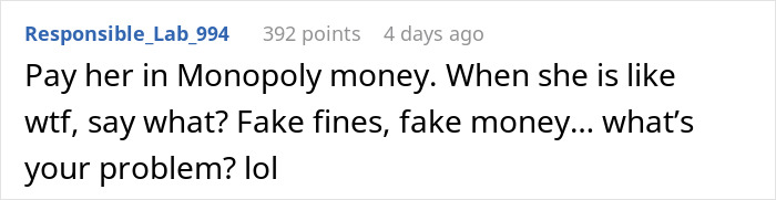 Online comment suggesting to pay fake fines with Monopoly money for house rules. Online comment suggesting to pay fake fines with Monopoly money for house rules.