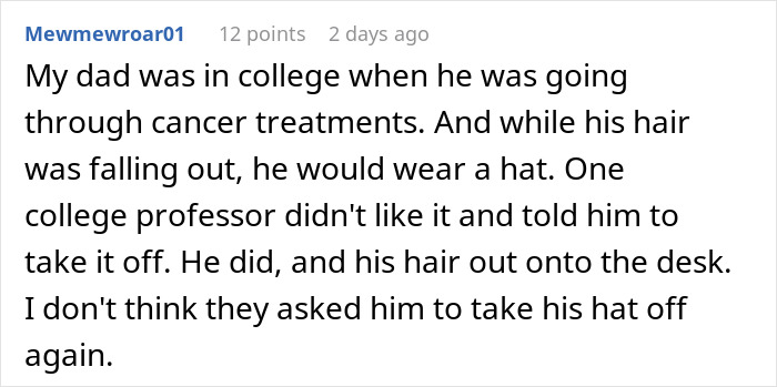 Text recounting an incident of a college student undergoing cancer treatments, asked to remove his hat by a professor. Text recounting an incident of a college student undergoing cancer treatments, asked to remove his hat by a professor.