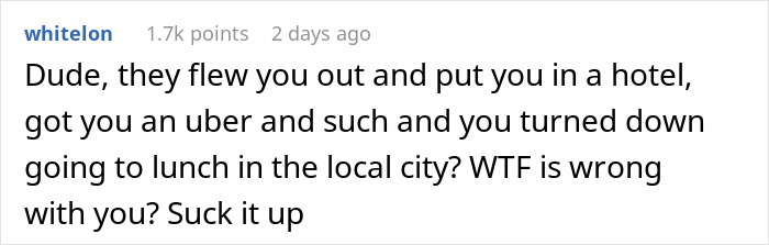Comment on company's view of potential employee preferring office lunch over exploring local city. Comment on company's view of potential employee preferring office lunch over exploring local city.