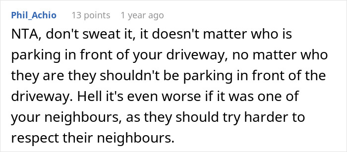Text comment about car blocking a driveway, emphasizing respect for neighbors. Text comment about car blocking a driveway, emphasizing respect for neighbors.
