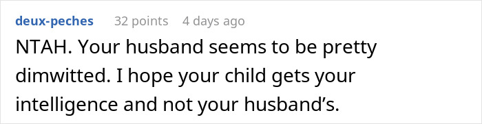 Reddit comment criticizing a man for not keeping his wife's pregnancy private, questioning his intelligence. Reddit comment criticizing a man for not keeping his wife's pregnancy private, questioning his intelligence.