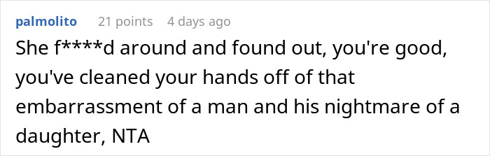 Comment about man and his daughter, calling them an embarrassment and nightmare, saying NTA. Comment about man and his daughter, calling them an embarrassment and nightmare, saying NTA.