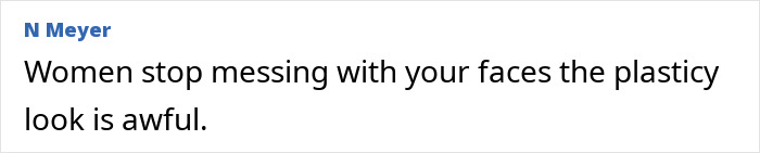 Comment criticizing $9000 'Ozempic Face' treatment, describing it as "plasticy" and suggesting women avoid such alterations. Comment criticizing $9000 'Ozempic Face' treatment, describing it as "plasticy" and suggesting women avoid such alterations.