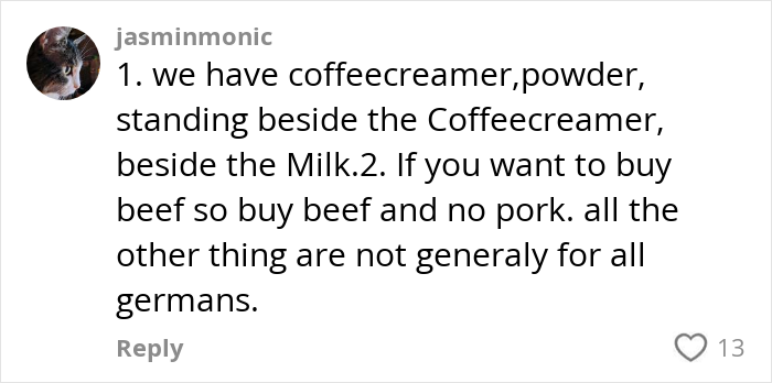 Comment discussing German cultural insights related to coffee creamer and beef preferences. Comment discussing German cultural insights related to coffee creamer and beef preferences.