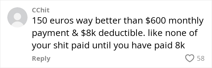Comment comparing European and American healthcare costs, highlighting surprising cultural insights. Comment comparing European and American healthcare costs, highlighting surprising cultural insights.