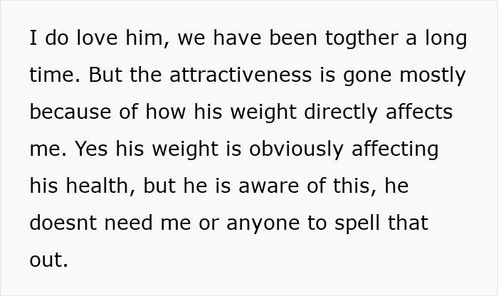 Text expressing concerns about partner's weight and its impact on relationship. Text expressing concerns about partner's weight and its impact on relationship.