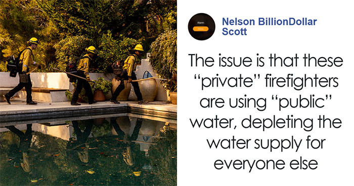 “So Out Of Touch With Reality”: Hollywood Hills House Guarded By Private Firefighters Sparks Fury