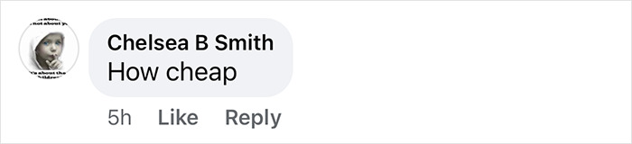 "Comment by Chelsea B Smith saying 'How cheap' on social media. "Comment by Chelsea B Smith saying 'How cheap' on social media.
