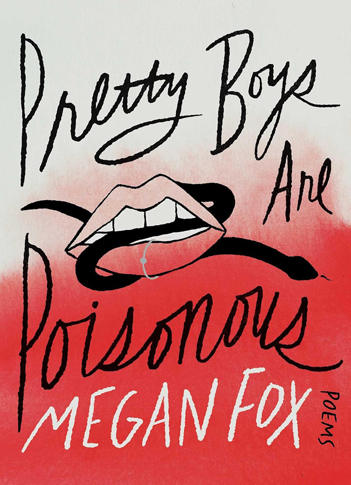 Cover of Megan Fox's poetry book "Pretty Boys Are Poisonous" with stylized text and lips illustration. Cover of Megan Fox's poetry book "Pretty Boys Are Poisonous" with stylized text and lips illustration.