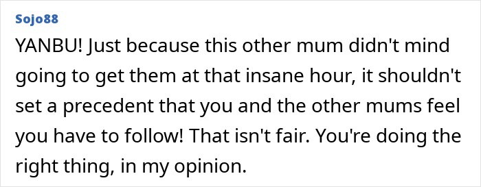 Text comment supporting mom refusing to pick up teens at 3AM after clubbing. Text comment supporting mom refusing to pick up teens at 3AM after clubbing.
