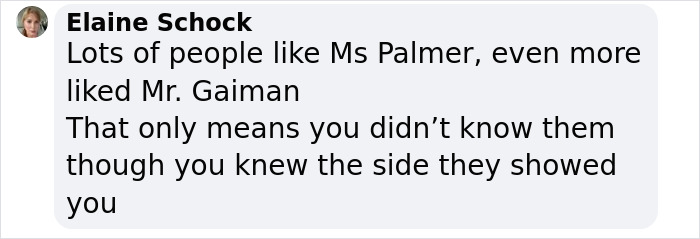 Text comment mentioning Ms Palmer and Mr. Gaiman regarding public perception. Text comment mentioning Ms Palmer and Mr. Gaiman regarding public perception.