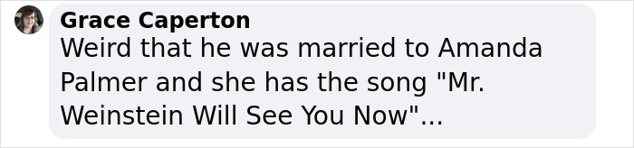 Comment discussing Neil Gaiman's ex-wife and Amanda Palmer's song. Comment discussing Neil Gaiman's ex-wife and Amanda Palmer's song.