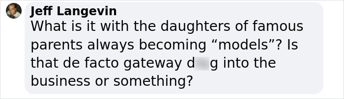 Comment questioning "nepo baby" modeling careers, displayed in a speech bubble format. Comment questioning "nepo baby" modeling careers, displayed in a speech bubble format.