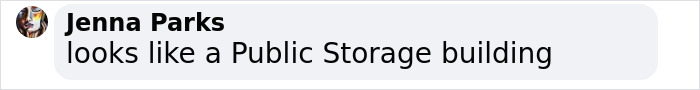 "Comment by Jenna Parks about a building resembling Public Storage, related to house-small-neighbor-Florida. "Comment by Jenna Parks about a building resembling Public Storage, related to house-small-neighbor-Florida.