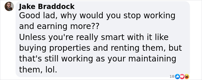Comment from Jake Braddock discussing working after winning a lottery. Comment from Jake Braddock discussing working after winning a lottery.