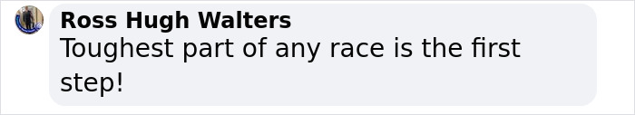 Comment about marathon running: 'Toughest part of any race is the first step! Comment about marathon running: 'Toughest part of any race is the first step!
