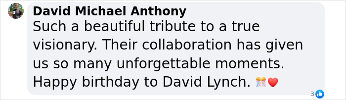 "David Lynch tribute comment expressing admiration and highlighting collaborations with Laura Dern. "David Lynch tribute comment expressing admiration and highlighting collaborations with Laura Dern.