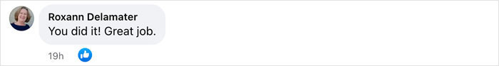 Comment from Roxann Delamater saying 'You did it! Great job.' with a like, related to Nadya Suleman. Comment from Roxann Delamater saying 'You did it! Great job.' with a like, related to Nadya Suleman.