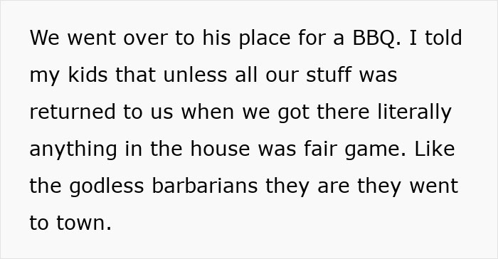 “Kids Being Kids” Backfires Spectacularly When Brother’s House Gets Cleaned Out In Revenge “Kids Being Kids” Backfires Spectacularly When Brother’s House Gets Cleaned Out In Revenge