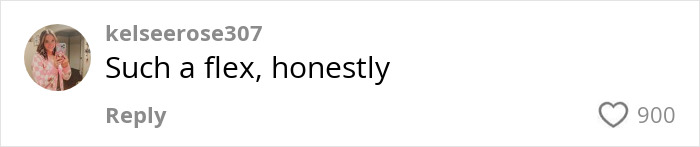 Comment saying "Such a flex, honestly," with 900 likes, about Will Ferrell's son's dance video. Comment saying "Such a flex, honestly," with 900 likes, about Will Ferrell's son's dance video.