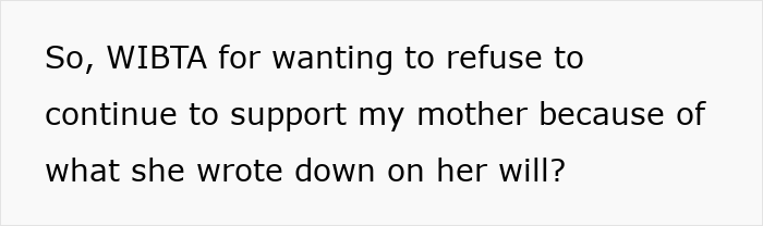 Text about a woman questioning support for her mother due to the will favoring her brother. Text about a woman questioning support for her mother due to the will favoring her brother.