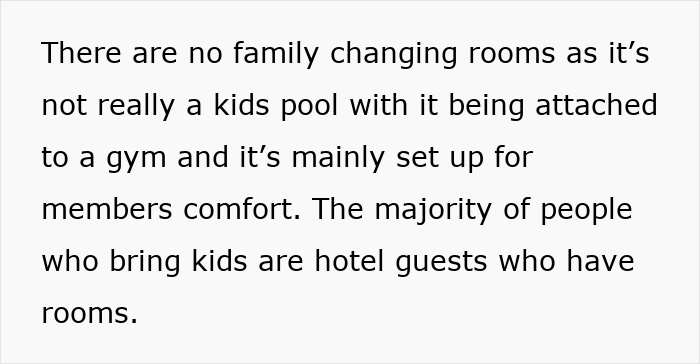 Text discussing lack of family changing rooms, emphasizing setup for member comfort and hotel guests with children. Text discussing lack of family changing rooms, emphasizing setup for member comfort and hotel guests with children.