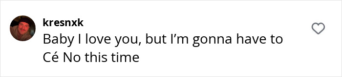 Comment critiquing Beyoncé's new perfume ad saying, "Baby I love you, but I’m gonna have to Cé No this time. Comment critiquing Beyoncé's new perfume ad saying, "Baby I love you, but I’m gonna have to Cé No this time.