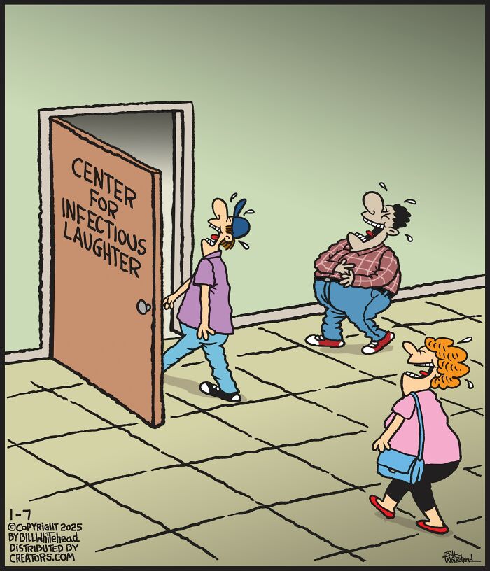 Funny one-panel comic by Bill Whitehead shows people laughing outside a "Center for Infectious Laughter."