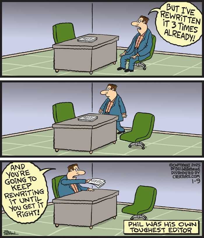 Man in an office, frustrated over repeated rewrites, embodies comic humor by Bill Whitehead.