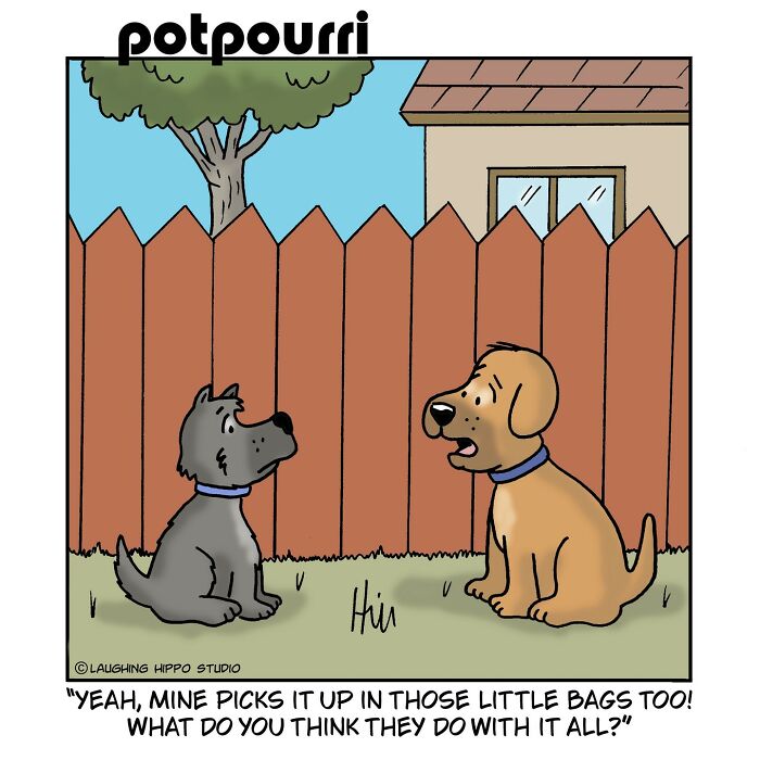 Two dogs talking humorously about humans cleaning up after them in a backyard setting. Comics about dogs by Laughing Hippo Studio.