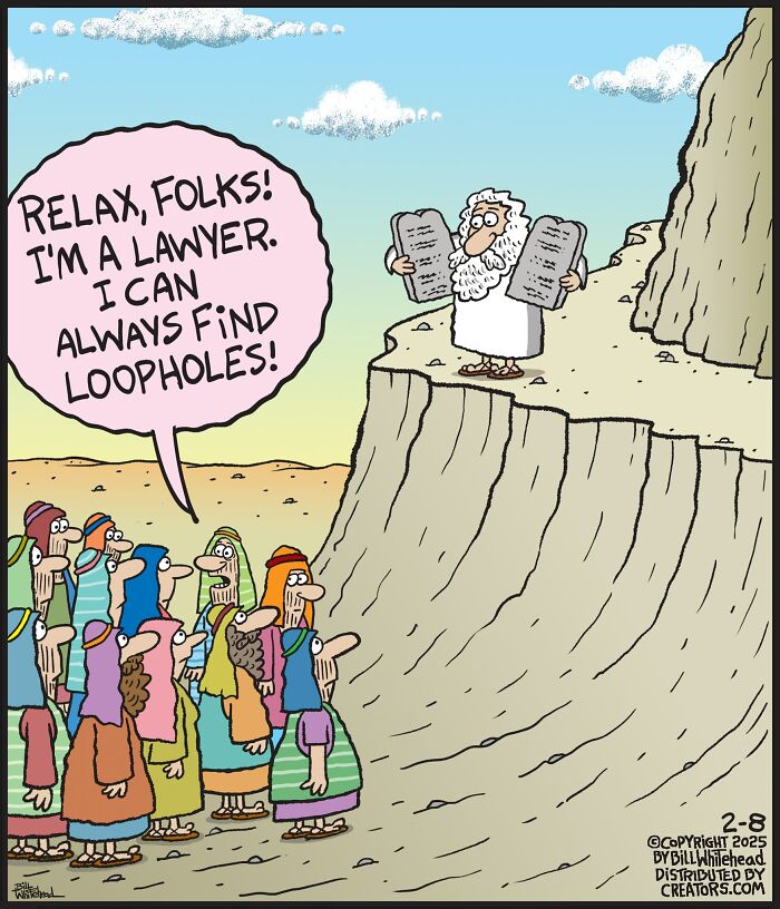 Funny one-panel comic by Bill Whitehead featuring a humorous take on a lawyer finding loopholes with stone tablets.