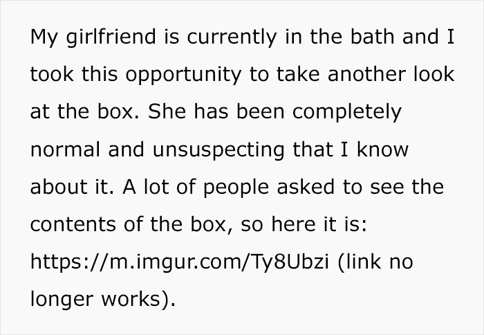 Text describing a guy's discovery of a creepy box in his girlfriend's wardrobe, sparking curiosity. Text describing a guy's discovery of a creepy box in his girlfriend's wardrobe, sparking curiosity.