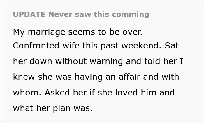 Text screenshot discussing a marriage ending, mentioning an affair confrontation. Text screenshot discussing a marriage ending, mentioning an affair confrontation.