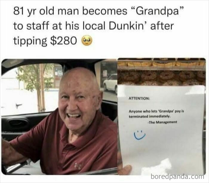 Elderly man smiling in car, sign at Dunkin' saying 'Grandpa' isn't allowed to pay, spreading positivity.