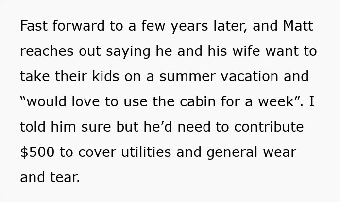 Man Expects To Use Family Cabin For Free After Not Helping Restore It, Gets A Reality Check