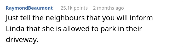 Reddit comment discussing neighbor parking car unauthorized in a driveway. Reddit comment discussing neighbor parking car unauthorized in a driveway.