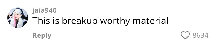 Comment about husband showering method, labeled as "breakup worthy material" with 8634 likes. Comment about husband showering method, labeled as "breakup worthy material" with 8634 likes.