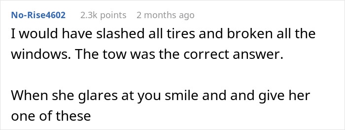 Text comment discussing neighbor parking car unauthorized, suggesting drastic actions Text comment discussing neighbor parking car unauthorized, suggesting drastic actions