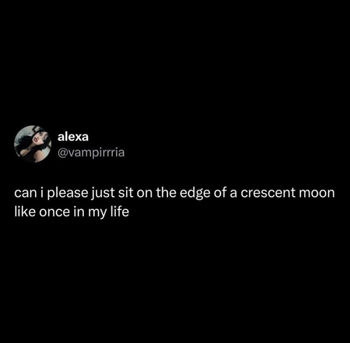 A tweet with a positive message about sitting on a crescent moon for a unique life experience.
