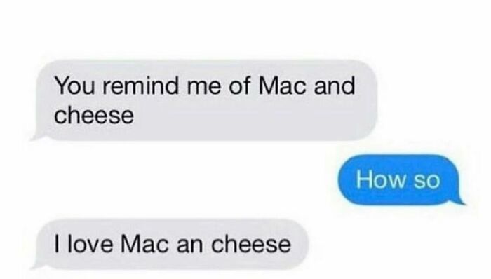 Text exchange meme about love for mac and cheese, conveying positivity.