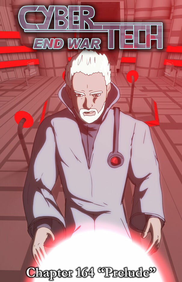 Cybertech Chapter 164 - Prelude To End War